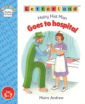 Letterland Reading At Home Stage 3 - Hairy Hat Man Goes to Hospital (Letterland Readers)