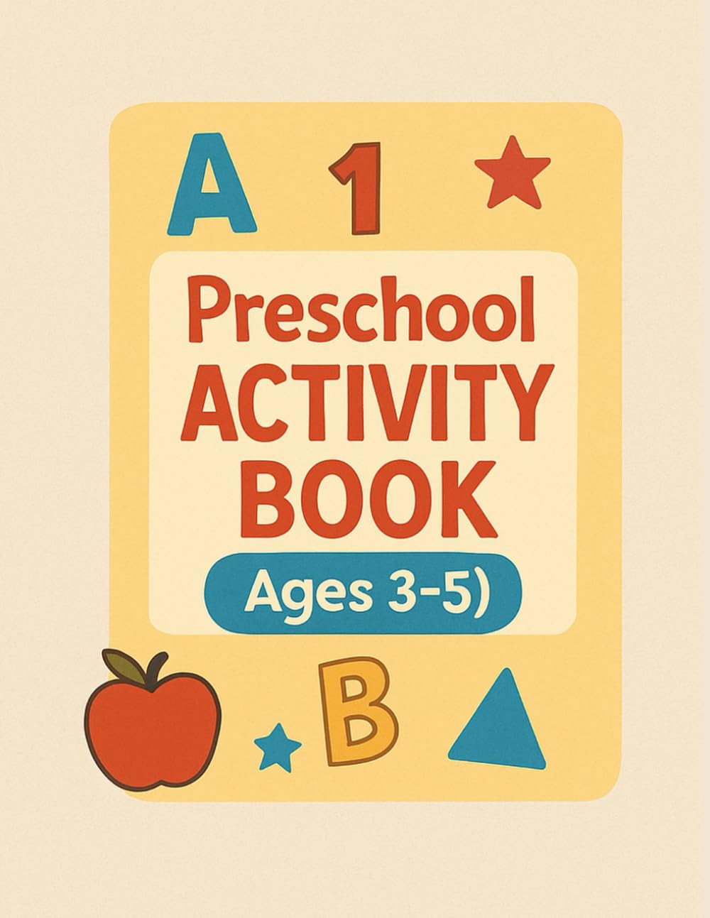 Preschool Activity Book (Ages 3–5)