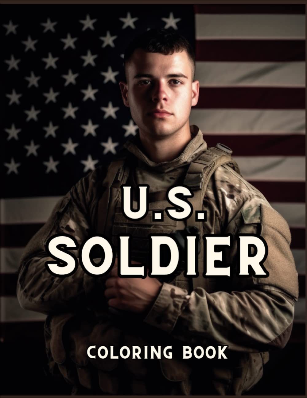 U.S. Soldier: A Military Coloring Book for Mindful Moments