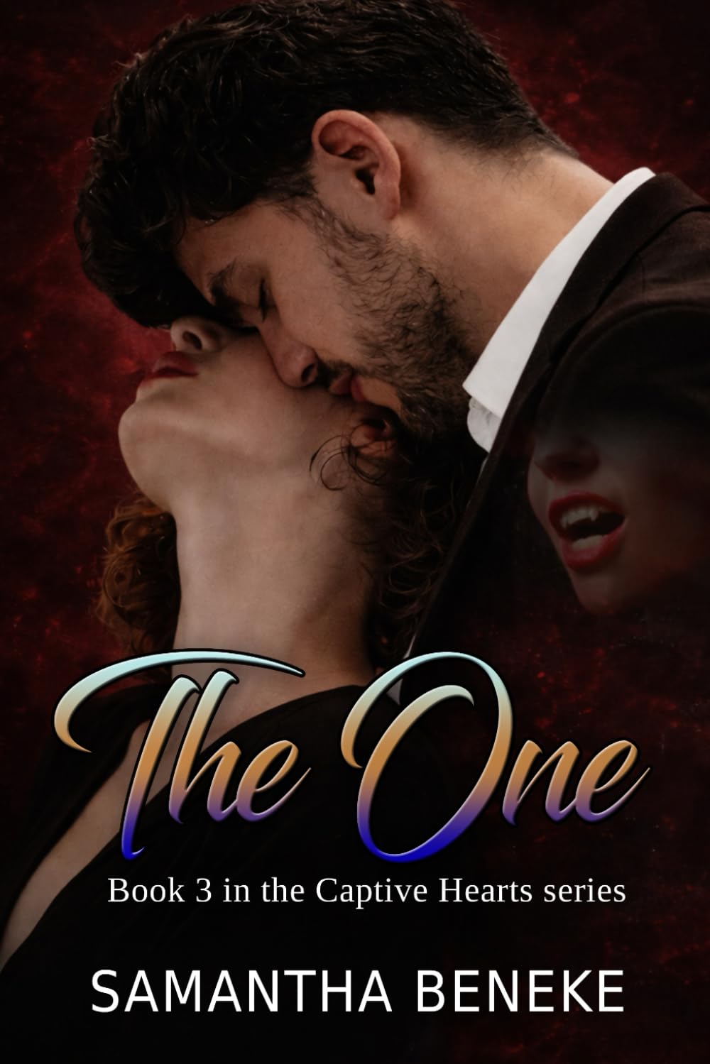 The One: From Captive To Lover Vampire Dark Romance Novel (The Captive Hearts Series)