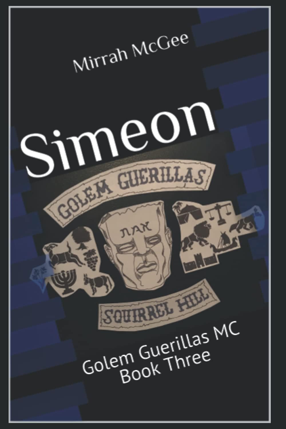 Simeon: Golem Guerillas MC Book Three