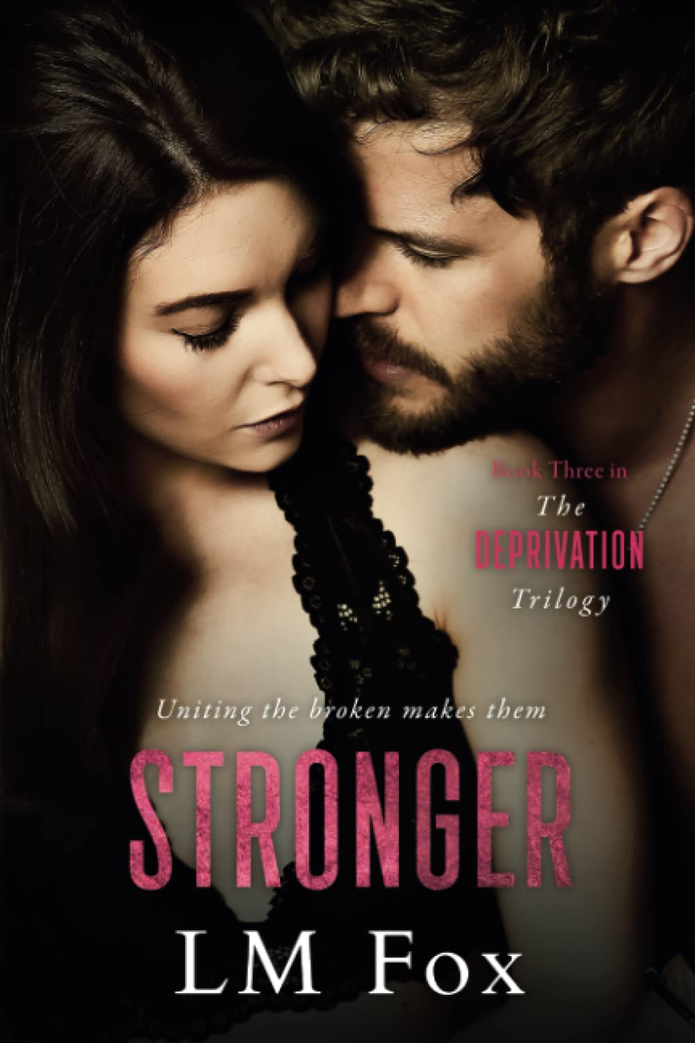 Stronger: Book Three in The Deprivation Trilogy Paperback – 29 Oct. 2021