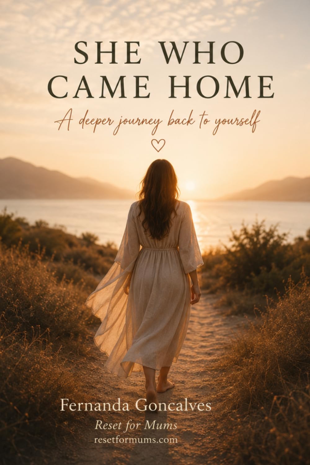 She Who Came Home: A deeper journey back to yourself (Reset for Mums Collection)