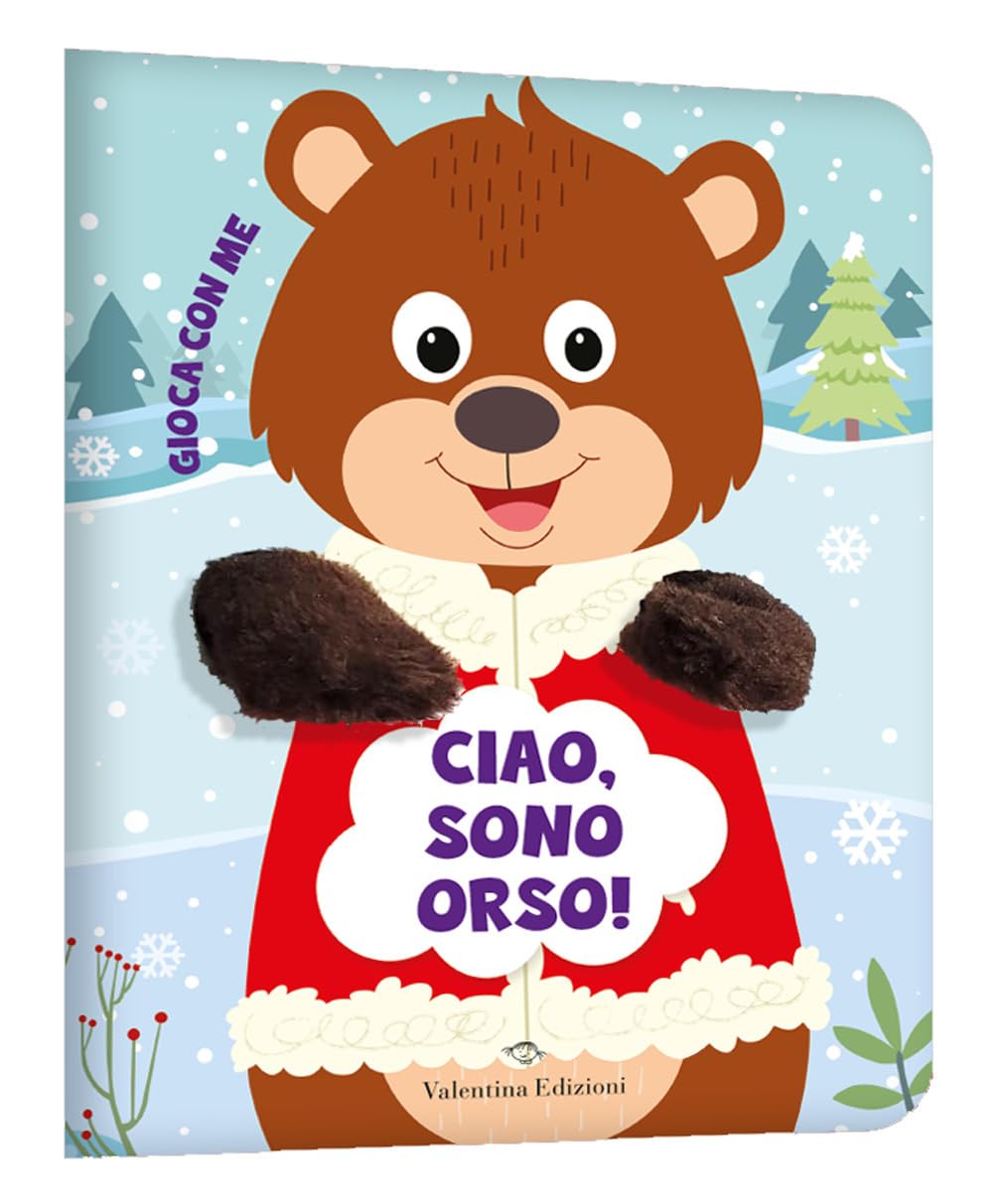 Ciao, Sono Orso! Gioca Con Me. Libri Pupazzo. Ediz. A Colori - 4