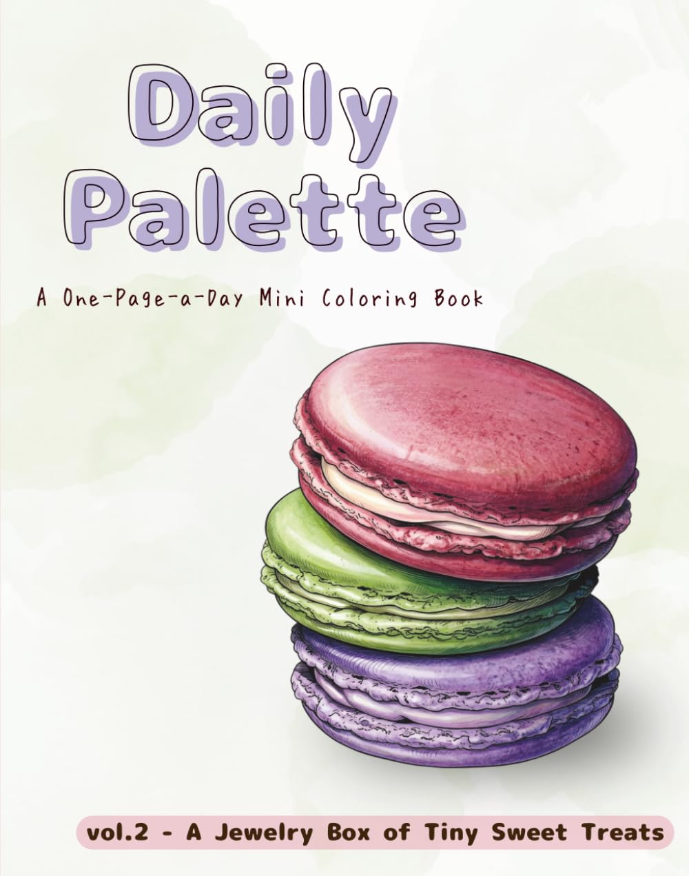 Daily Palette vol.2: A Jewelry Box of Tiny Sweet Treats - A One-Page-a-Day Mini Coloring Book
