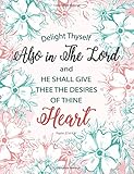 Psalm 37:4 KJV - Delight Thyself Also in the Lord and He Shall Give Thee the Desires of Thine Heart: Pink-Blue Flowers Notebook, Composition Book, Journal, 8.5 x 11 inch 110 page, Dot