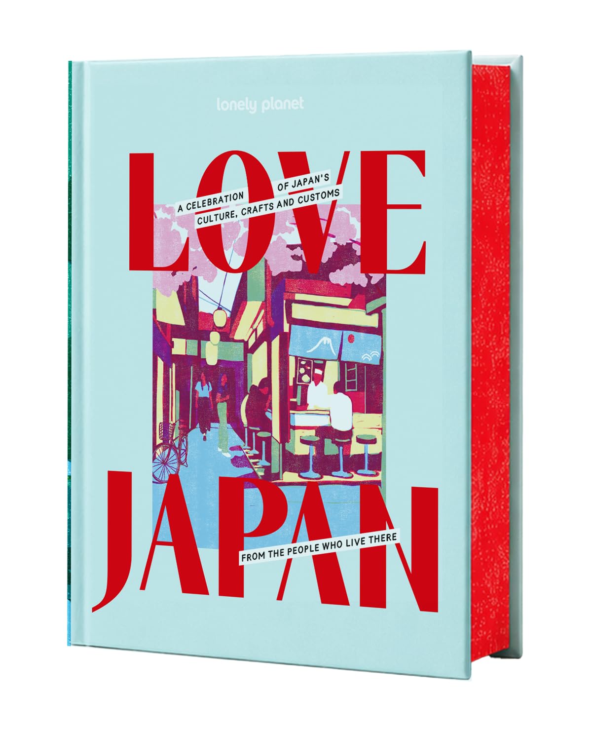 Lonely Planet Love Japan by Lonely Planet Hardback