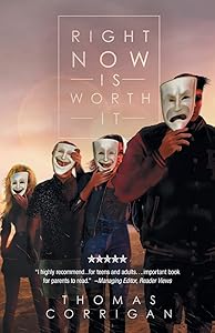 Right Now Is Worth It