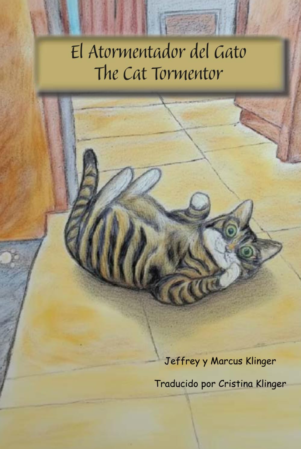 El Atormentador del Gato: The Cat Tormentor