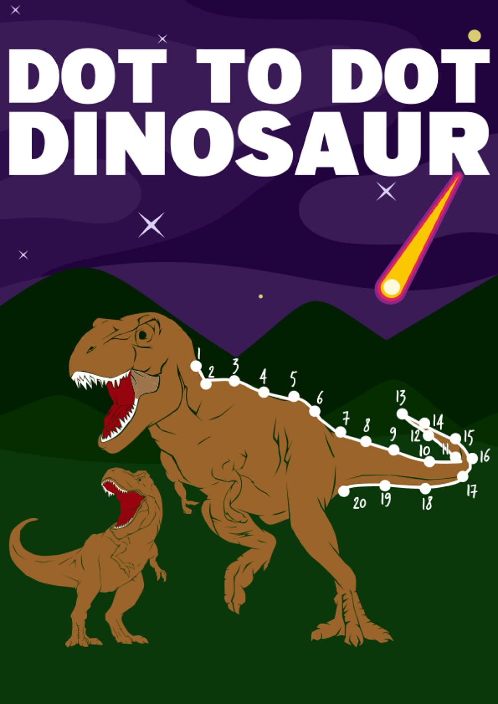 Dot to Dot Dinosaur: Connect the dots for kids ages 4-8 and dino coloring book