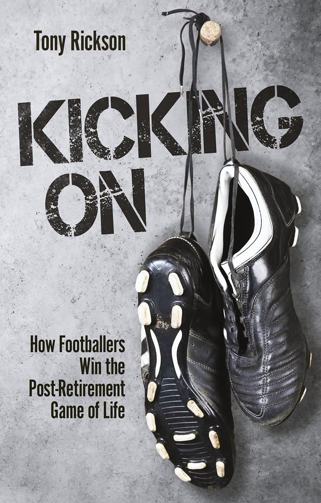 Kicking On by Tony Rickson - 9781801504935