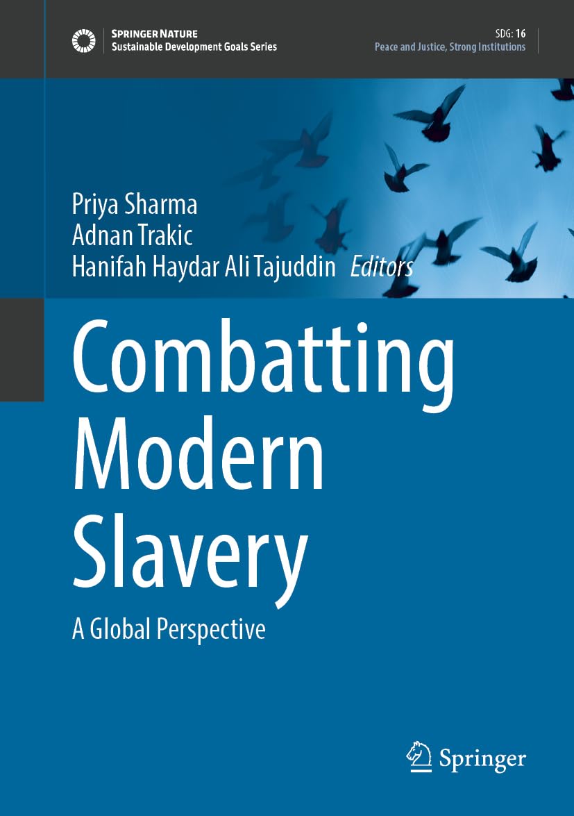 Combatting Modern Slavery: A Global Perspective (Sustainable Development Goals Series)