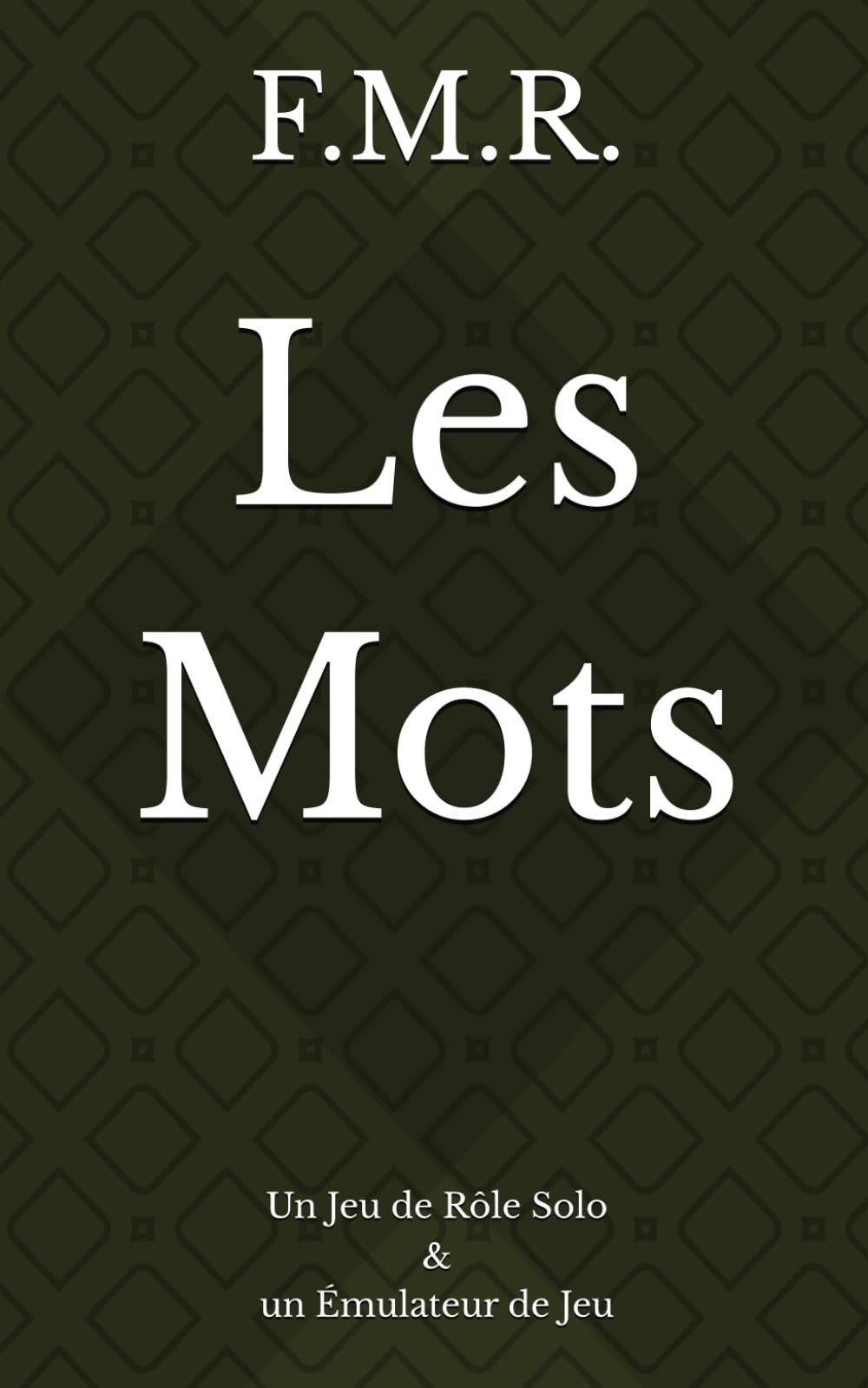 Les Mots: Un Jeu de Rôle Solo + un Émulateur de Jeu
