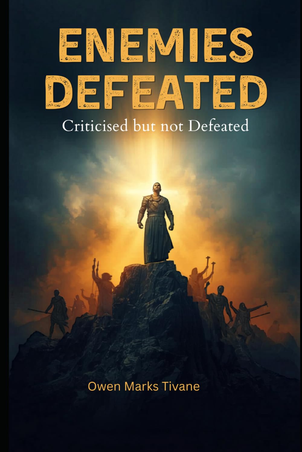 Enemies Defeated: Criticized But Not Defeated: 8