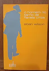 O Homem no Terno de Flanela Cinza