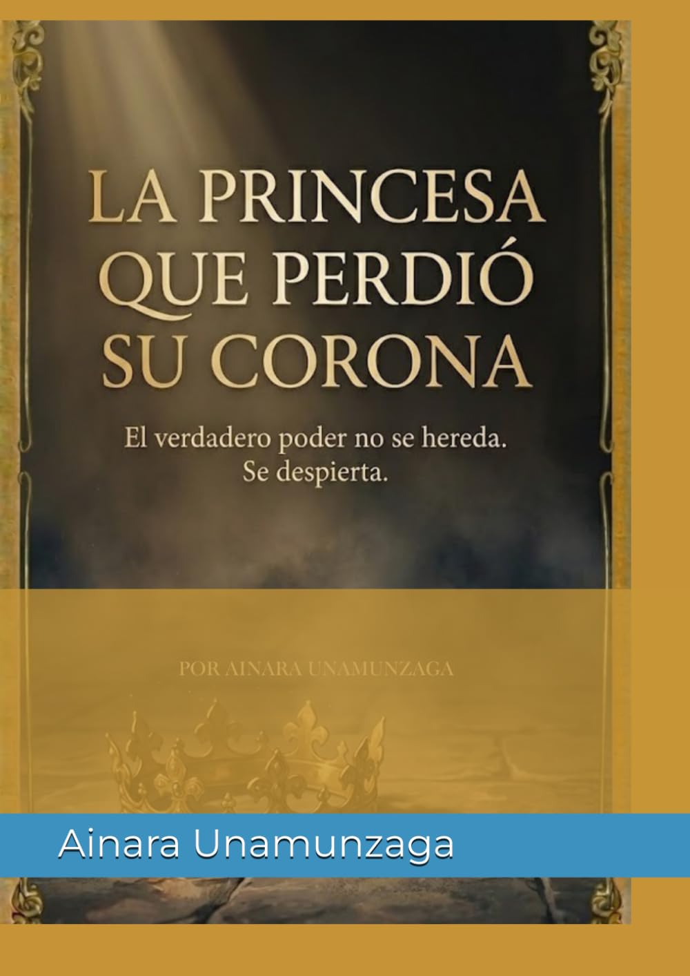 LA PRINCESA: QUE PERDIÓ SU CORONA