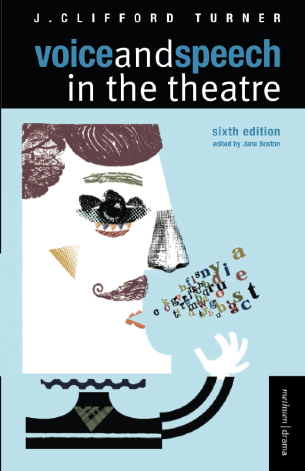 Voice and Speech in the Theatre (Methuen Drama Modern Plays)