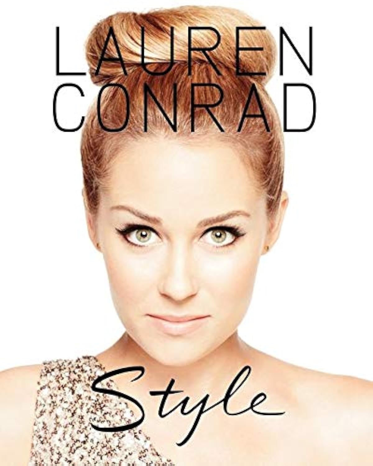 HarperCollins Lauren Conrad Style Book