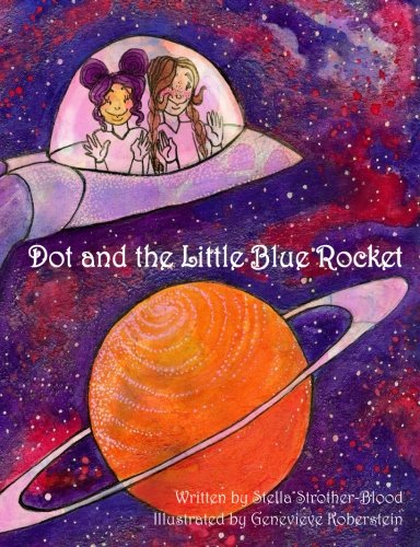 Dot and the Little Blue Rocket