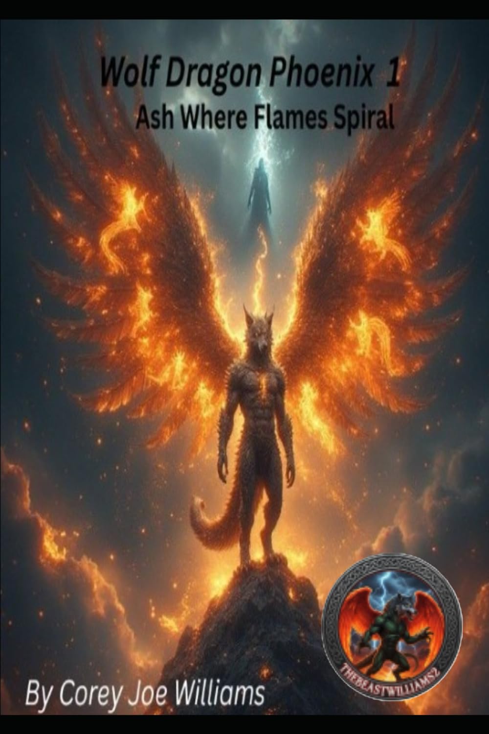 Wolf Dragon Phoenix 1: Ash Where Flames Spiral