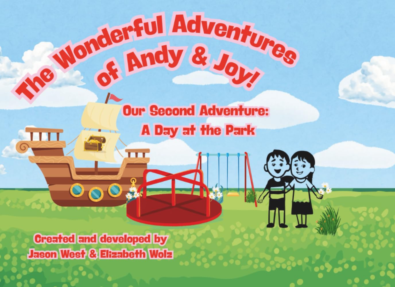 The Wonderful Adventures of Andy and Joy: Our Second Adventure: A Day at the Park