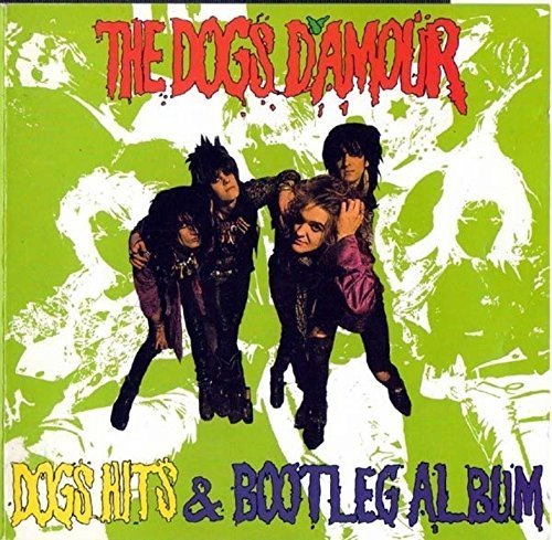Dog Hits and Bootleg Album by Dogs D'Amour : Amazon.es: CD y vinilos}