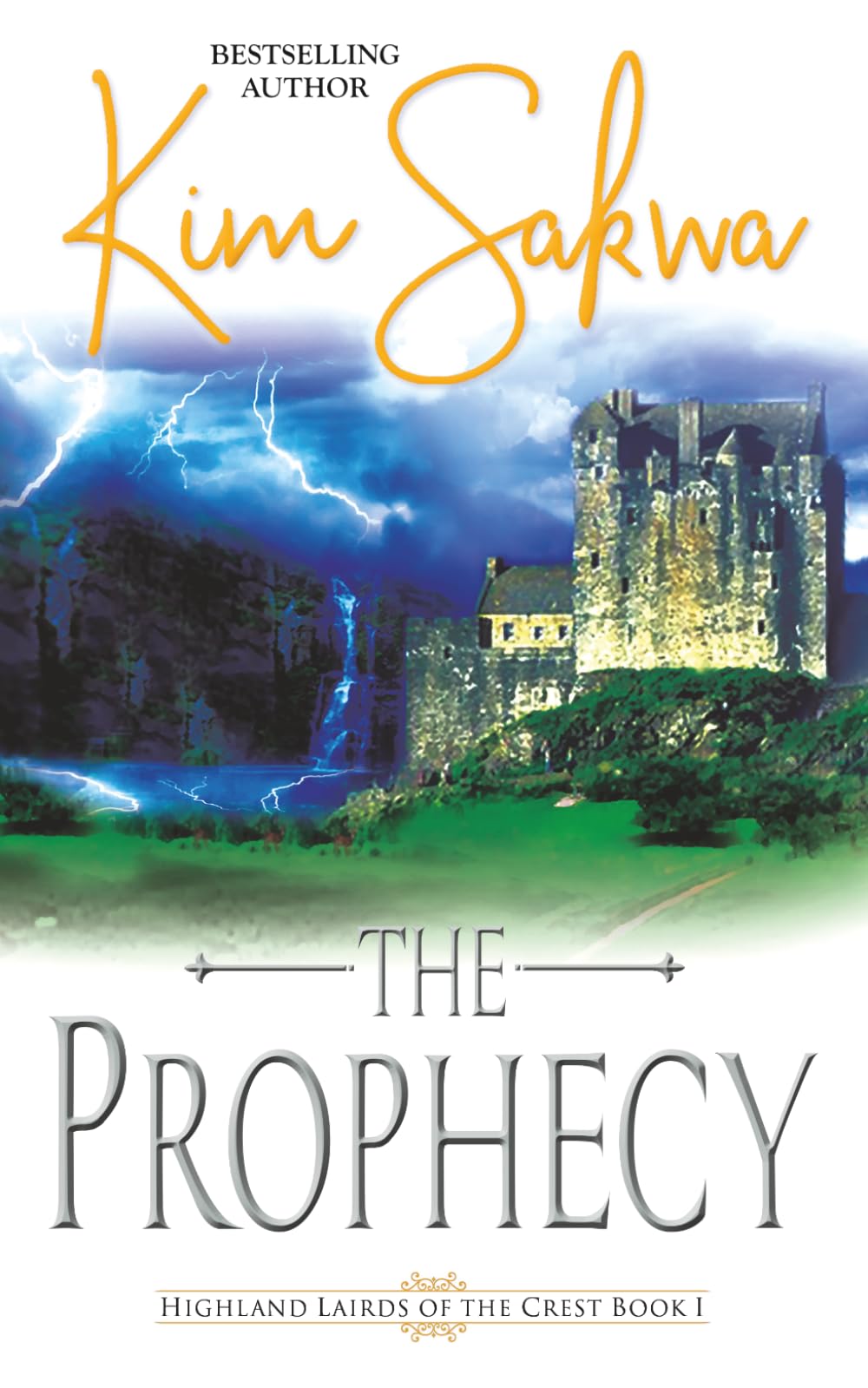 The Prophecy: A Scottish Historical Time Travel Romance: 1 (Highland Lairds of the Crest)