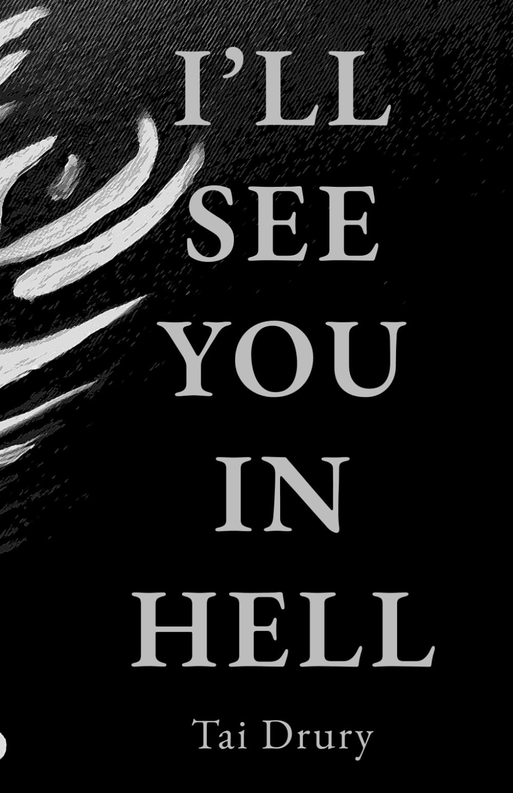 I'll See You In Hell