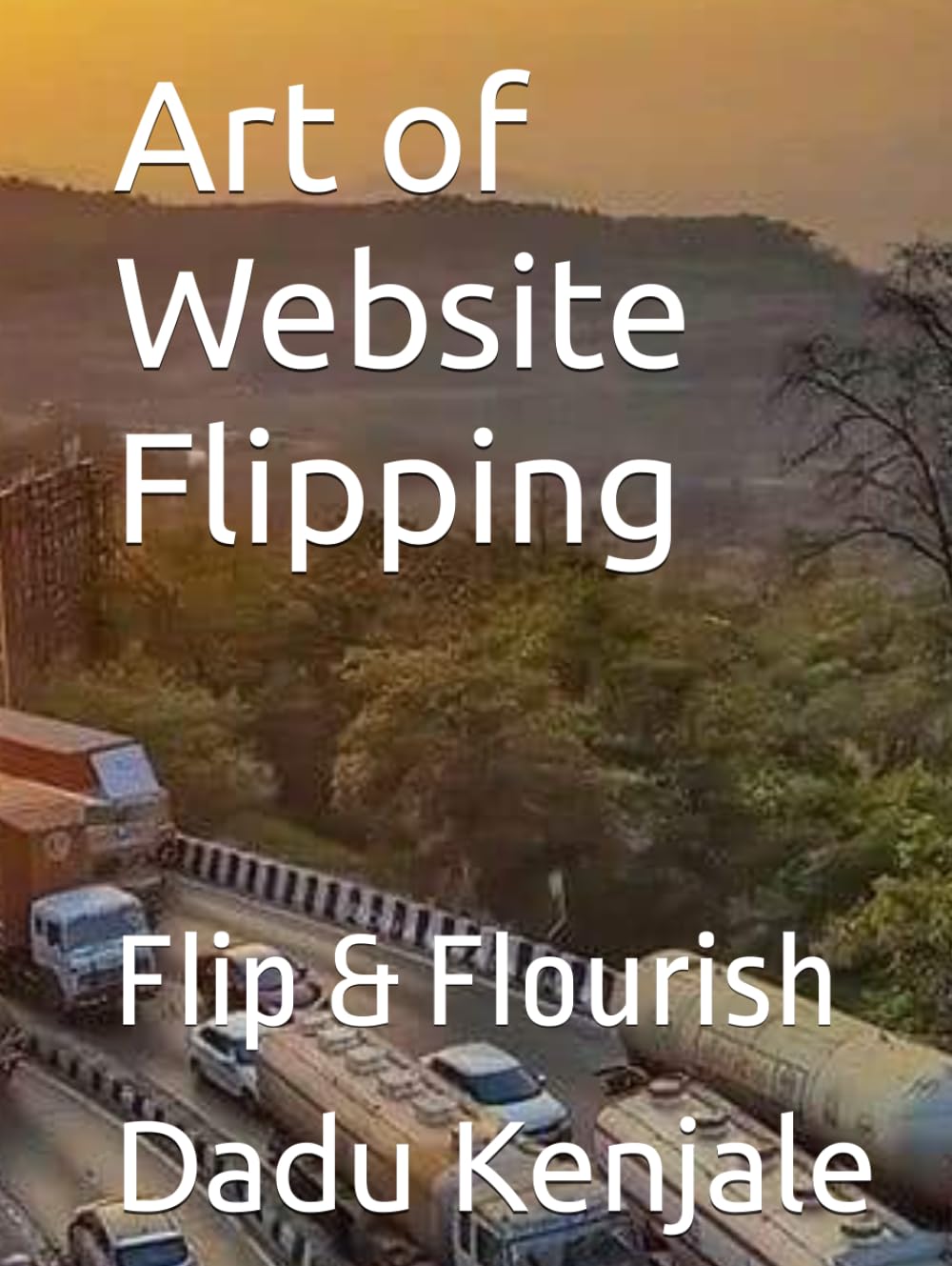 Art of Website Flipping: Flip & Flourish