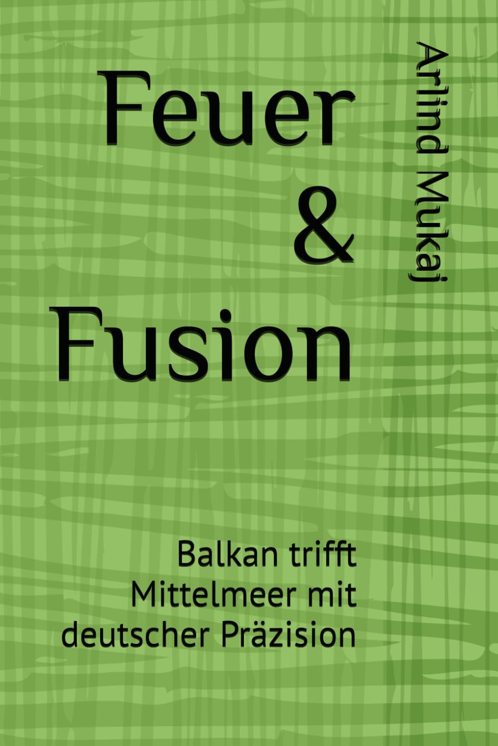 Feuer & Fusion: Balkan trifft Mittelmeer mit deutscher Präzision