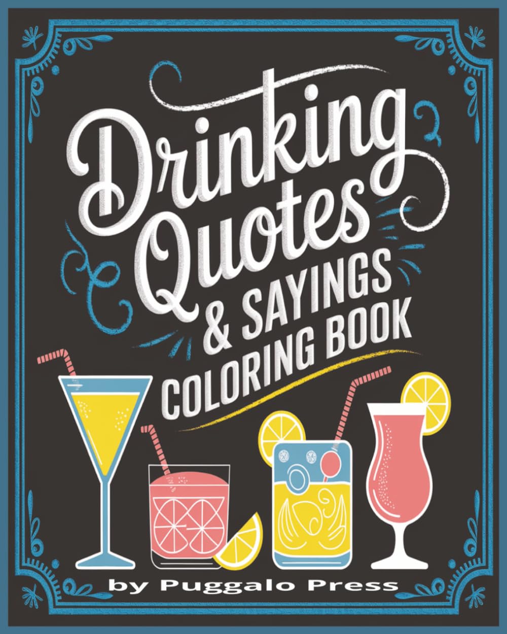 Drinking Quotes Coloring Book For Adults