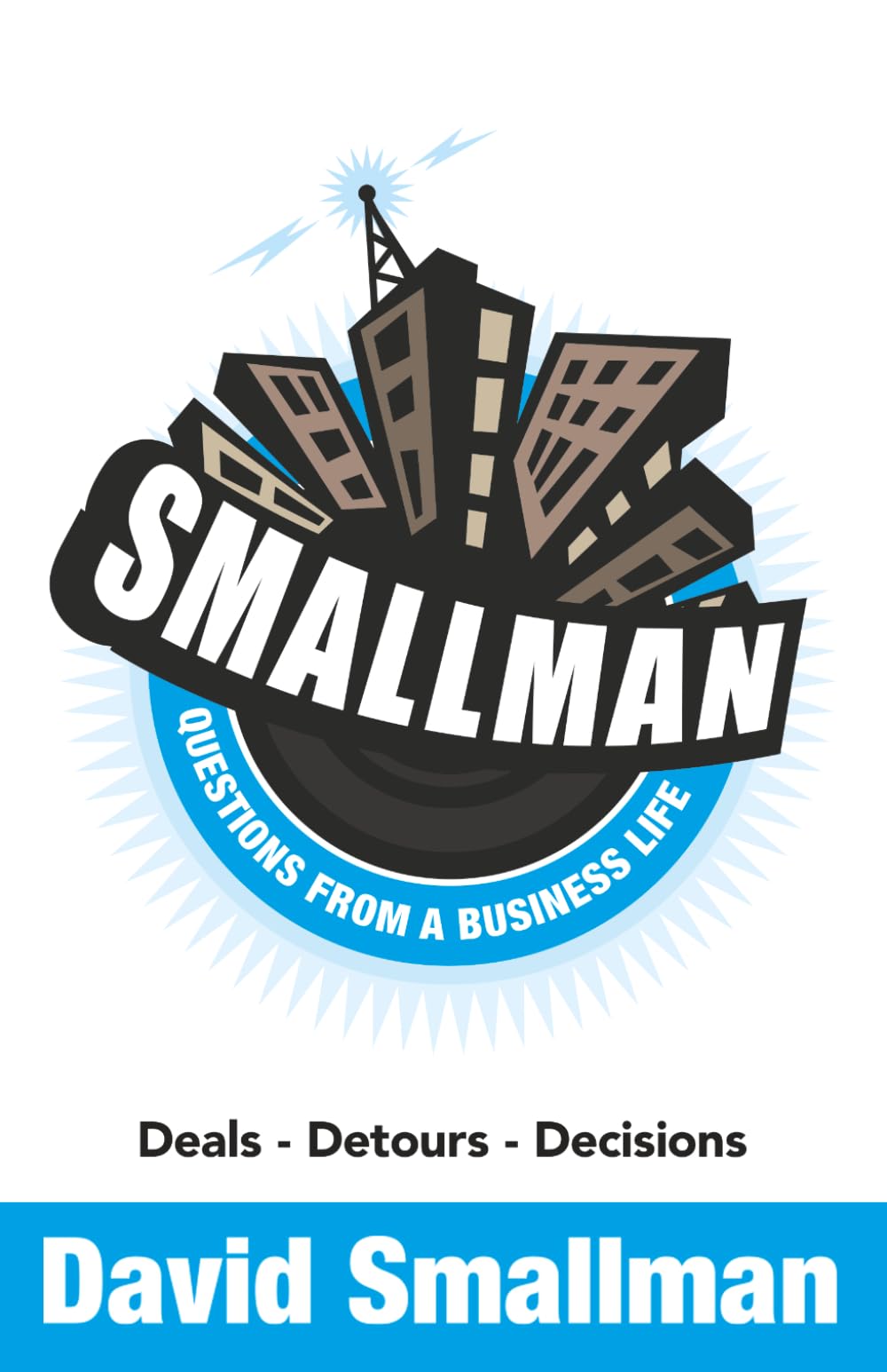 Smallman - Questions from a Business Life