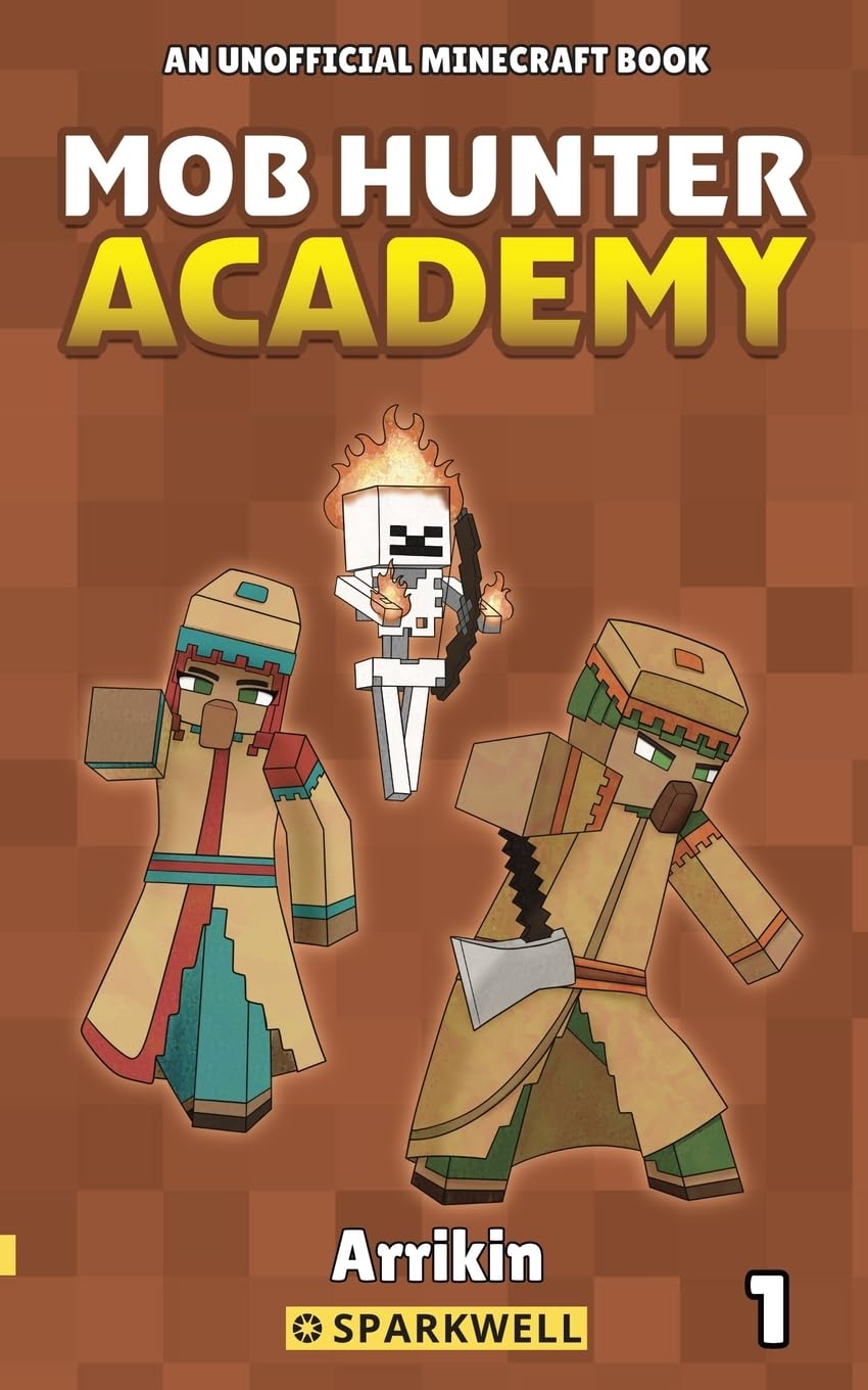 Mob Hunter Academy #1: An Unofficial Minecraft Book: A Minecraft Story