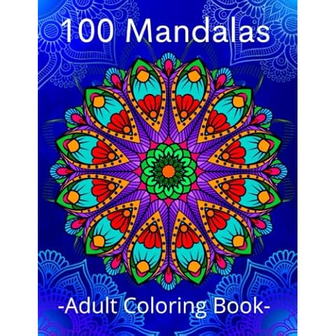 100 Mandalas Adult Coloring Book Cover