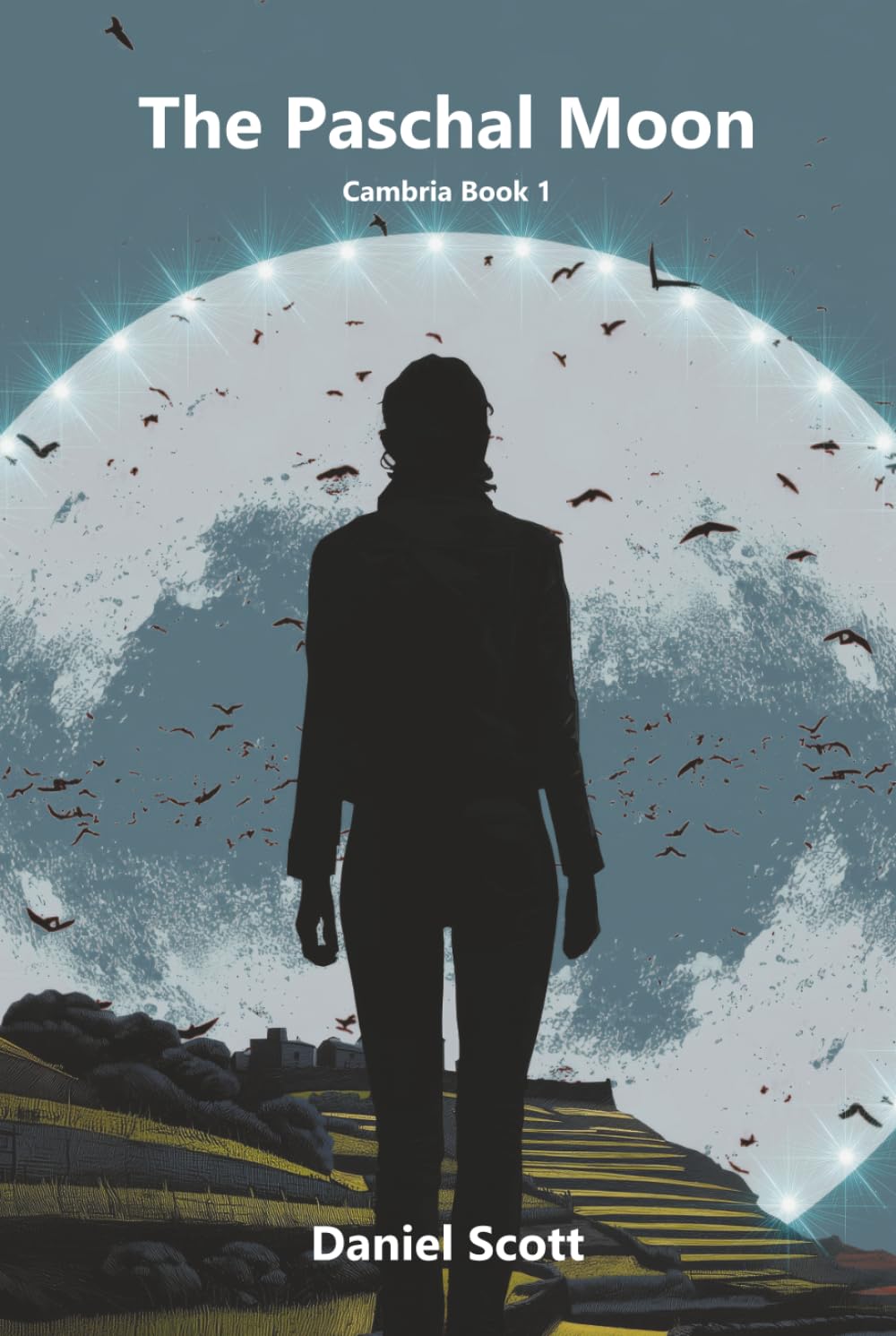 The Paschal Moon: Cambria - Book 1 (The Cambria Trilogy)