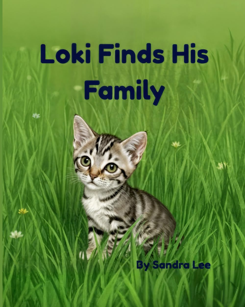 Loki Finds His Family: A Cozy Kitten Adoption Story About Finding Family and Love: 1 (Animal Friends Storytime Series)