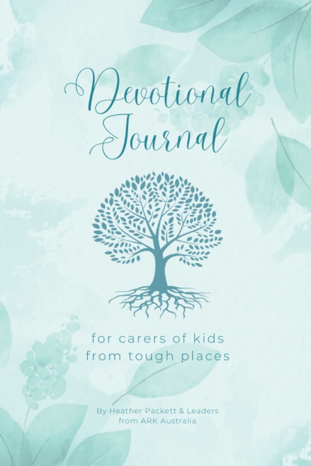 Devotional Journal for Carers of Kids From Tough Places