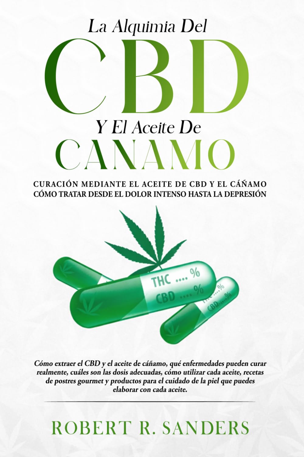 La Alquimia Del CBD Y El Aceite De Cáñamo: La alquimia del CBD y el aceite de cáñamo