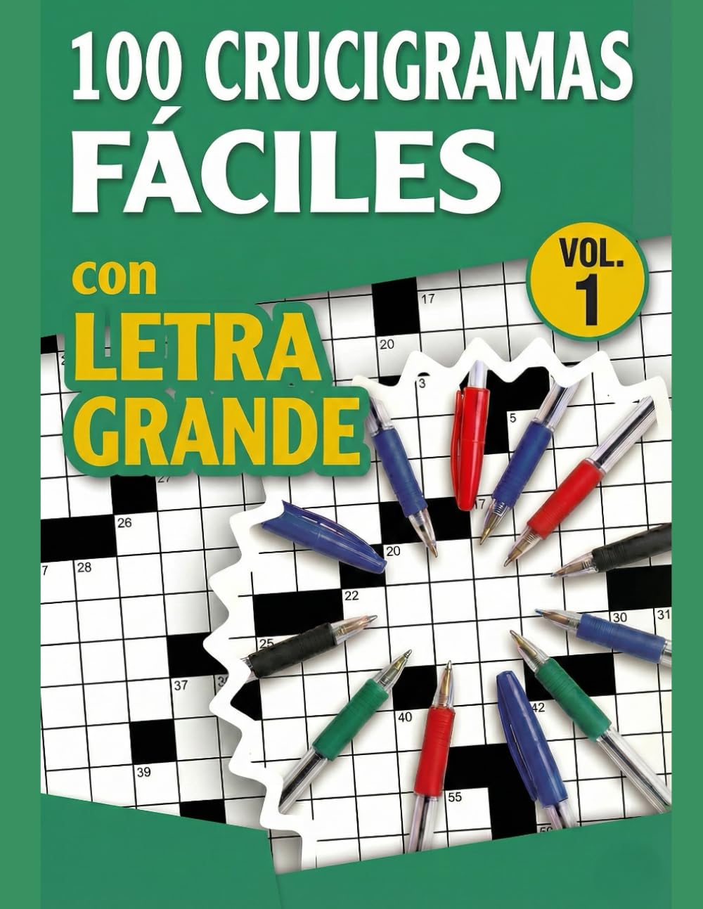 100 Crucigramas Fáciles en Letra Grande (Vol. 1): 100 pasatiempos claros y divertidos para adultos y personas mayores | Ideal para ejercitar la memoria y relajarse