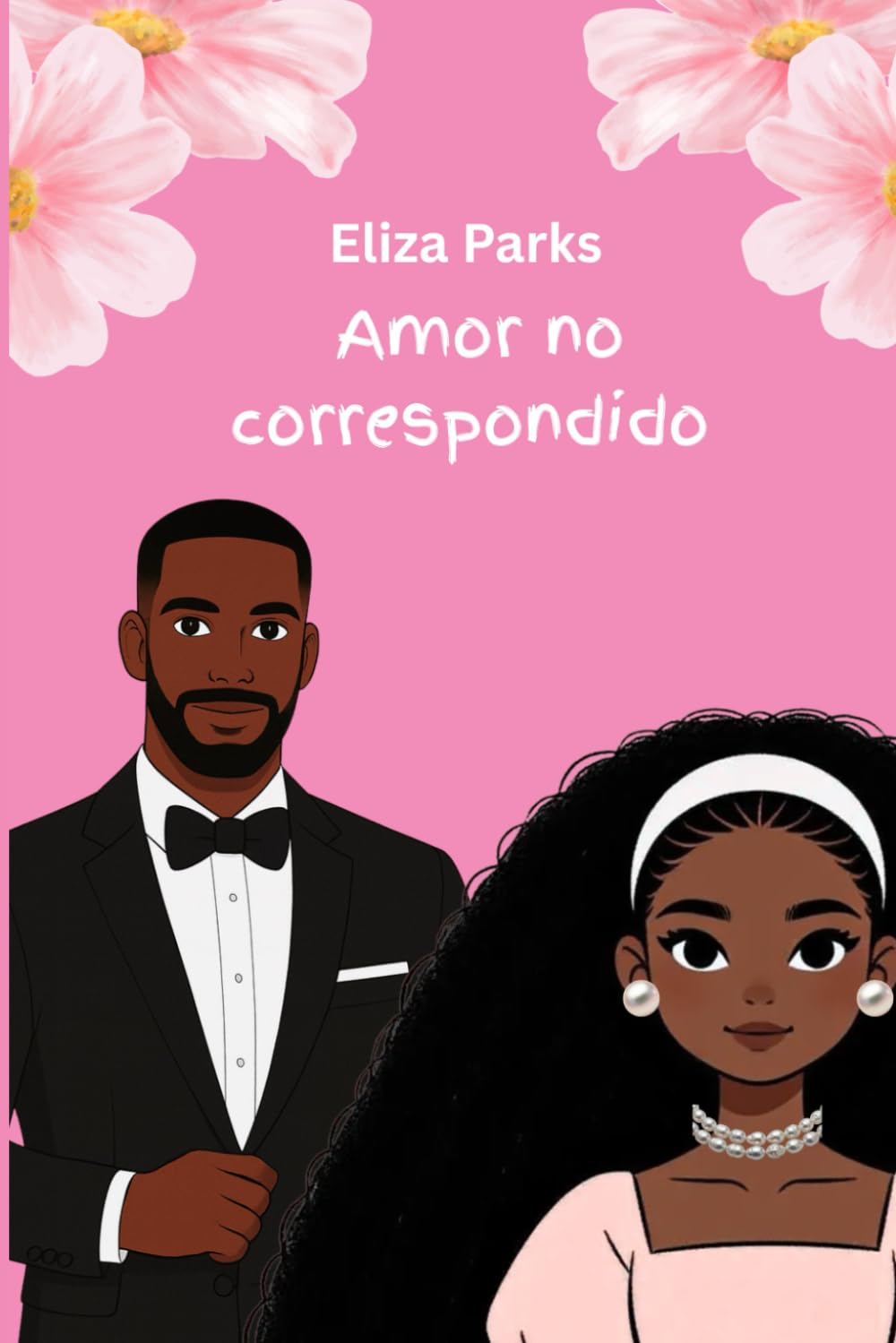 Amor no correspondido (Spanish Editon Collection (Stand Alone Books))