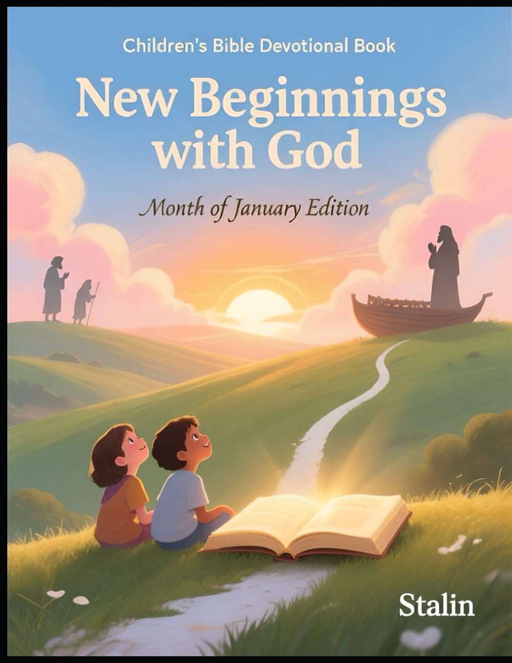 New Beginnings with God: Month of January (Children's Bible Devotional Books)