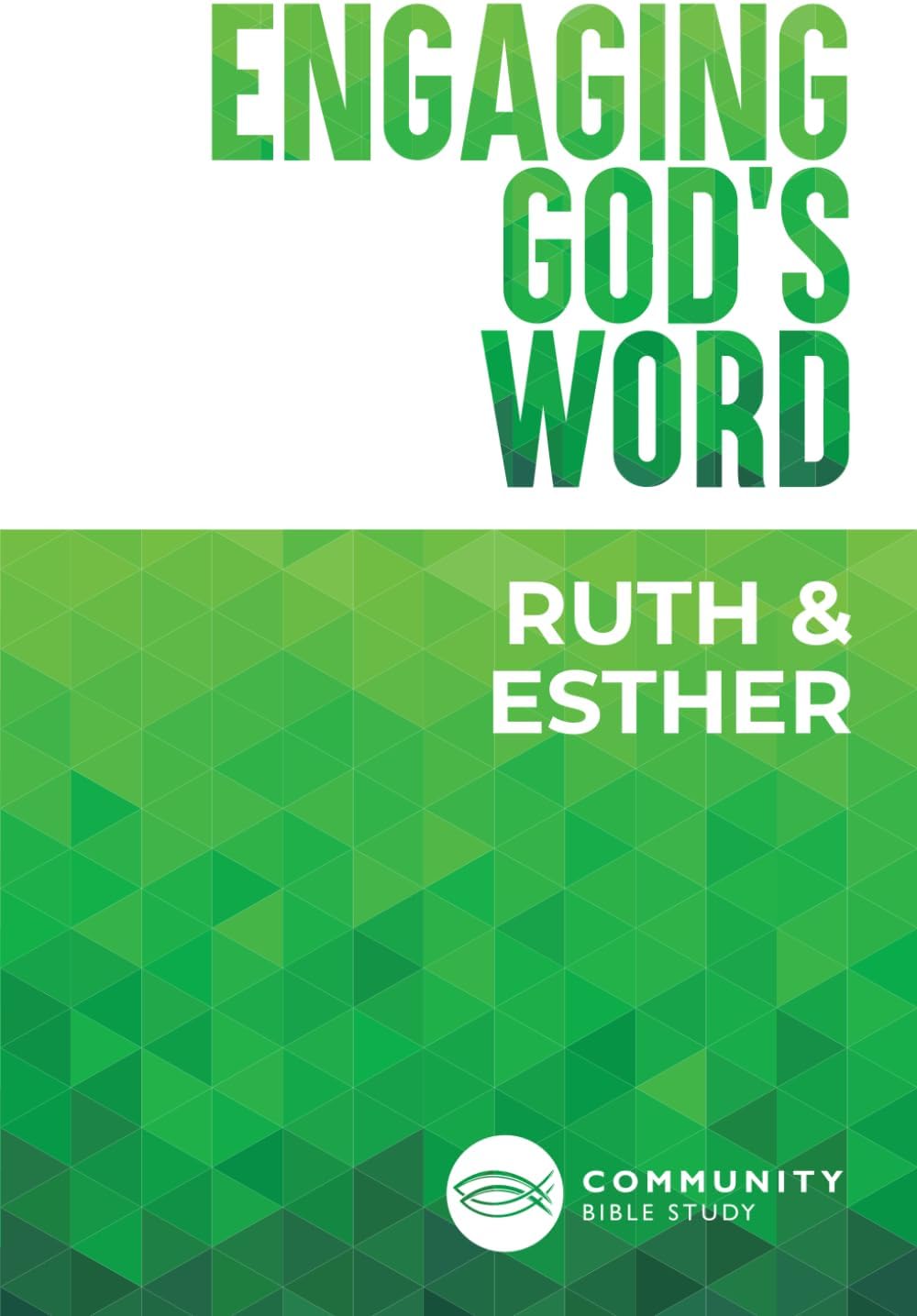 Engaging God's Word: Ruth and Esther