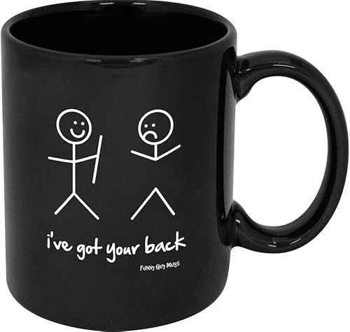 Funny Guy Mugs Taza de café de cerámica I've Got Your Back  11 oz  Taza de café divertida ideal para mujeres y hombres  Taza de café hilarante con
