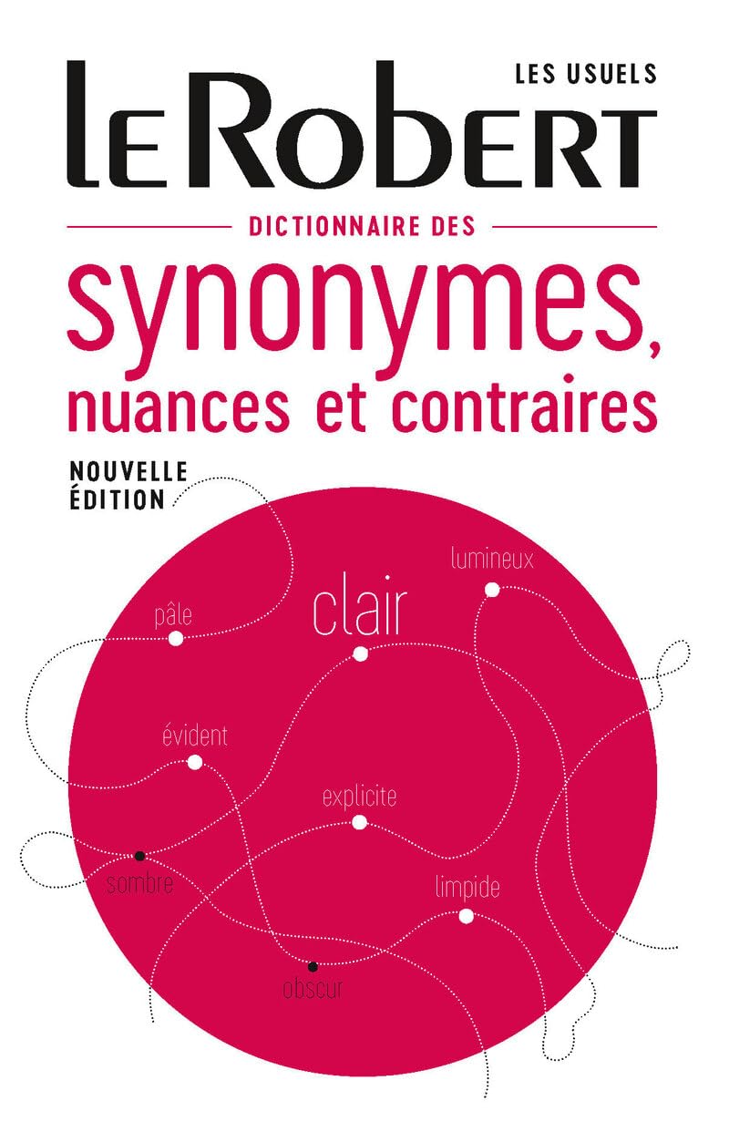 Dictionnaire de Synonymes, Nuances et Contraires - Relie: Large desk edition (References Langue Francaise)