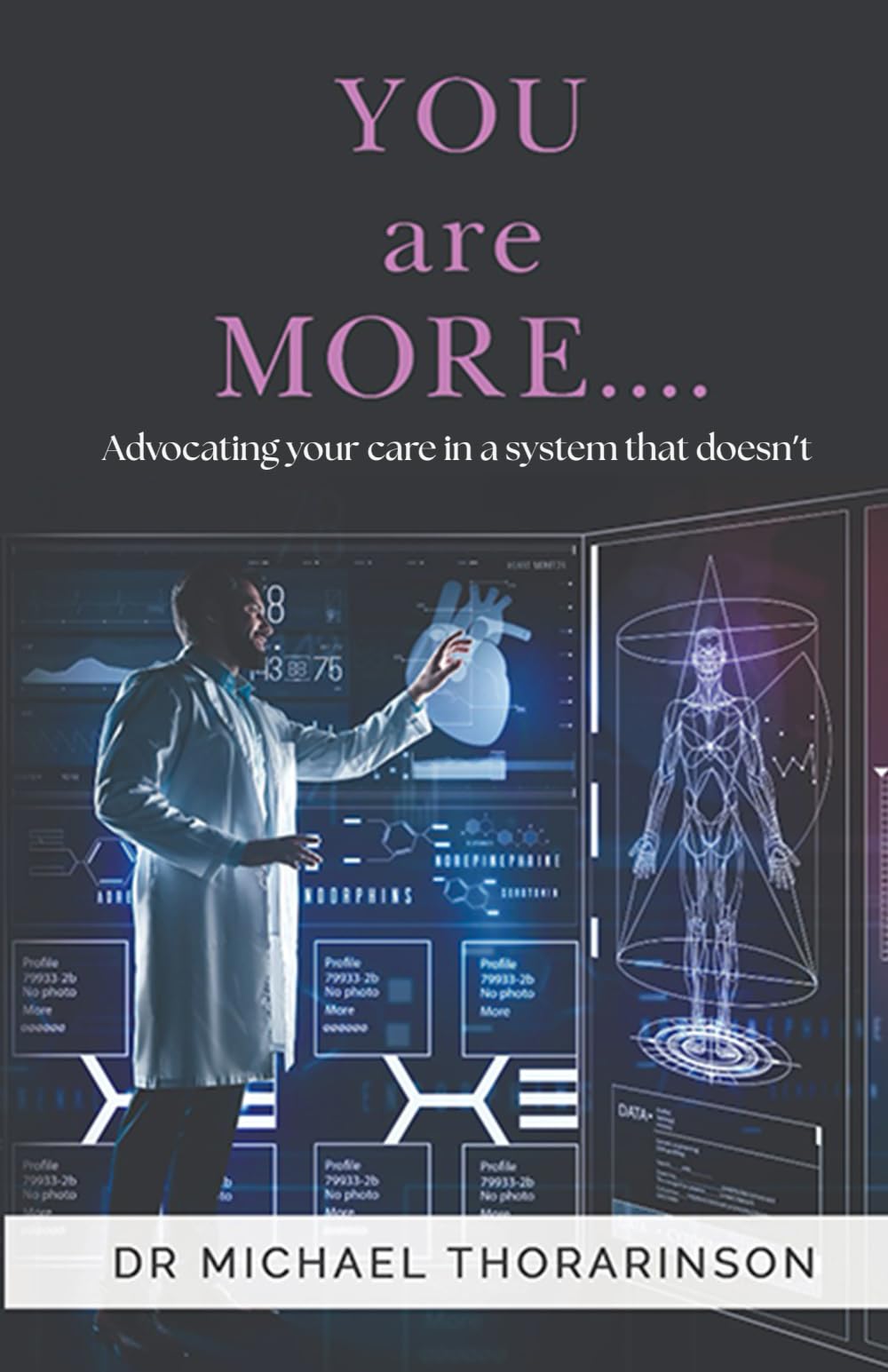 You are More... Advocating your care in a system that doesn’t