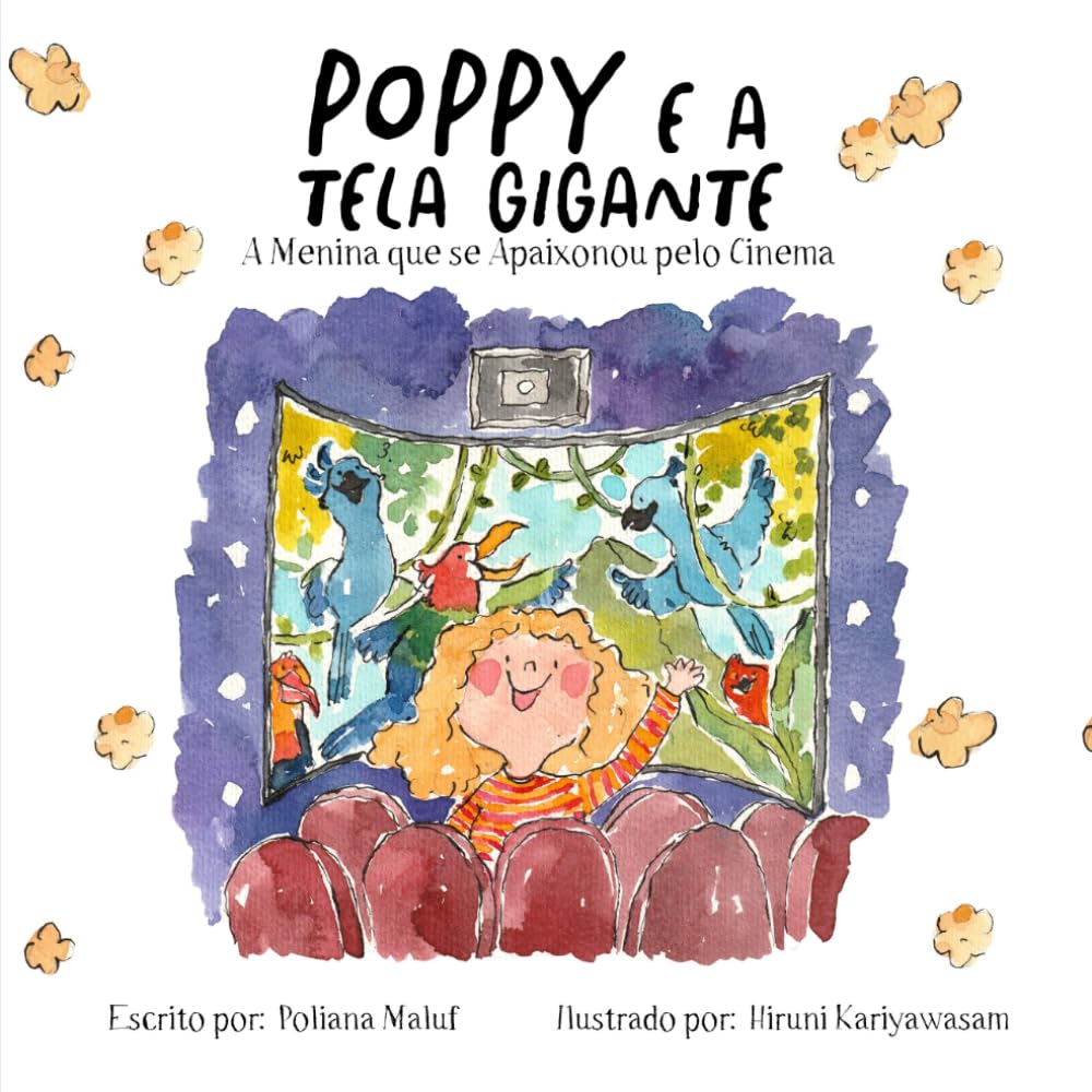 Poppy e a Tela Gigante: A menina que se apaixonou pelo cinema