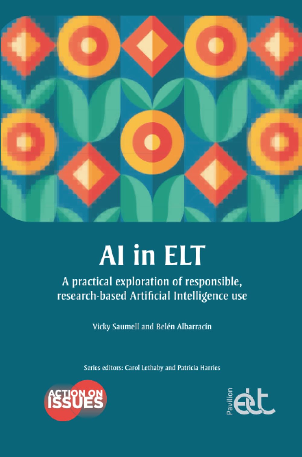 AI in ELT : A practical exploration of responsible, research-based Artificial Intelligence use