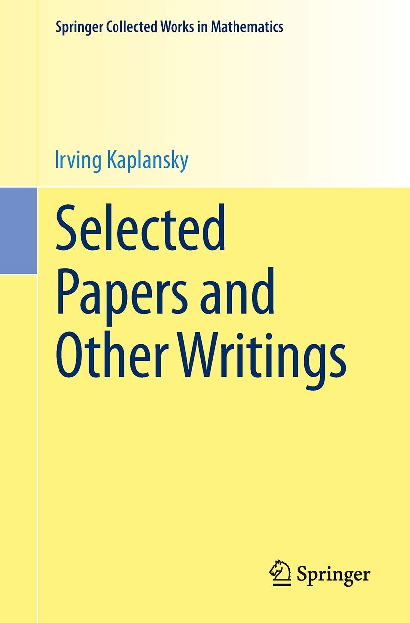 Selected Papers and Other Writings (Springer Collected Works in Mathematics)
