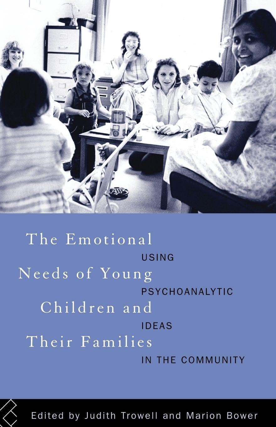 The Emotional Needs of Young Children and Their Families: Using