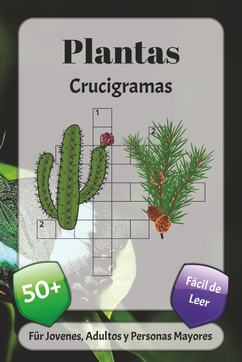Plantas Crucigramas: Crucigramas con fuente fácil de leer sobre flores, árboles, naturaleza y más | 6x9 pulgadas, 120 páginas | más de 50 crucigramas… ... las fiestas, las vacaciones y la relajación